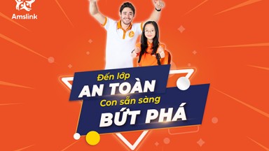 50.000+ HỌC VIÊN HÀO HỨNG TRỞ LẠI AMSLINK TỪ NGÀY 2/3